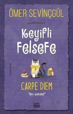 Carpe Diem Keyifli Felsefe