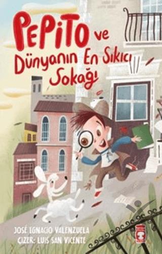 Pepito Ve Dünyanın En Sıkıcı Sokağı