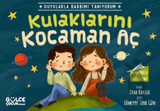 Kulaklarını Kocaman Aç Duyularla Rabbimi Tanıyorum 1 Pencereli Kitap