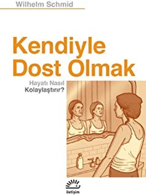 Kendiyle Dost Olmak