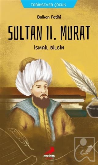 Balkan Fatihi Sultan 2 Murat