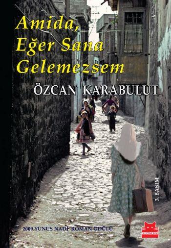 Amida Eğer Sana Gelemezsem