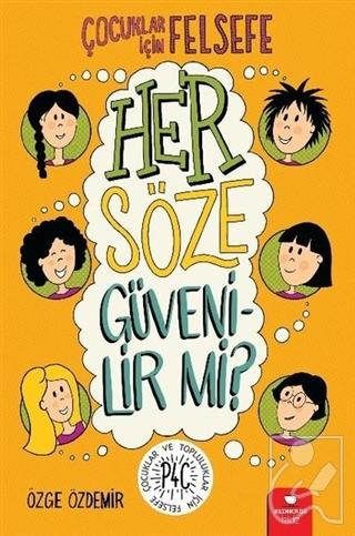 Her Söze Güvenilir mi