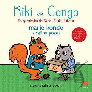 Kiki ve Cango En İyi Arkadaşınla Derle Topla Rahatla