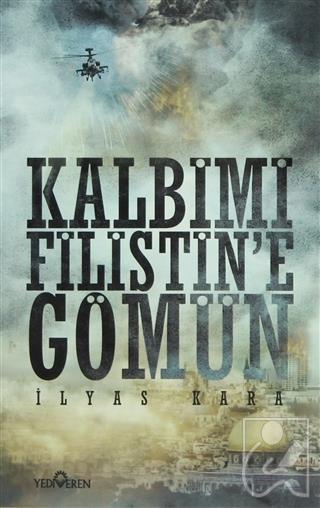 Kalbimi Filistine Gömün