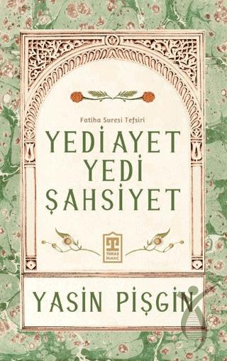 Yedi Ayet Yedi Şahsiyet Fatiha Suresi Tefsiri