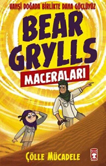Çölle Mücadele Bear Grylls Maceraları