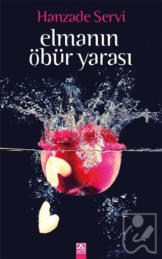 Elmanın Öbür Yarası Hanzade Servi