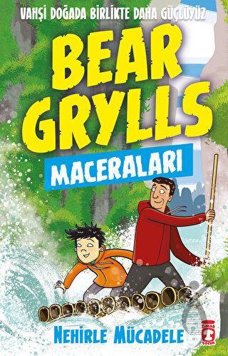 Denizle Mücadele Bear Grylls Maceraları