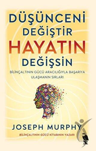 Düşünceni Değiştir Hayatın Değişsin