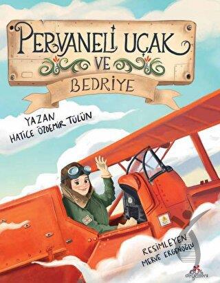 Pervaneli Uçak ve Bedriye