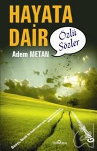Hayata Dair Özlü Sözler