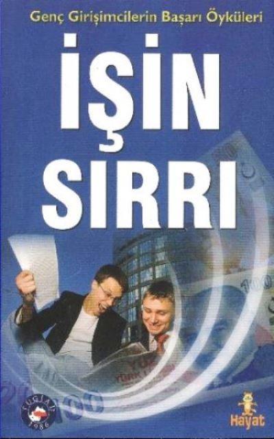İşin Sırrı Genç Girişimcilerin Başarı Öyküleri