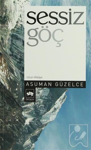 Ötüken Kitap Sessiz Göç Asuman Güzelce