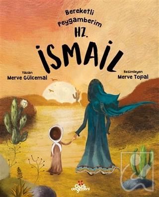 Bereketli Peygamberim Hz İsmail