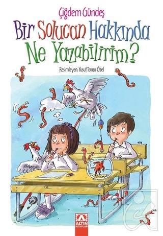 Bir Solucan Hakkında Ne Yazabilirim