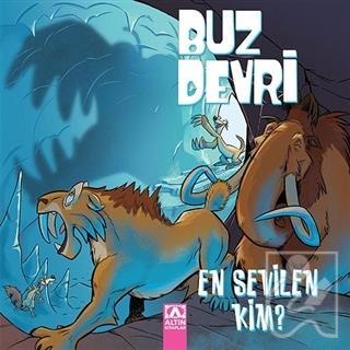 Buz Devri En Sevilen Kim