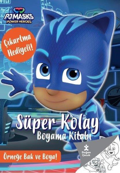 PJ Masks Power Heroes Süper Kolay Boyama Kitabı Çıkartma Hediyeli Örneğe Bak ve Boya