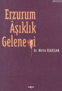 Erzurum Aşıklık Geleneği