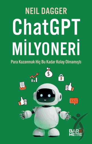 ChatGPT Milyoneri Para Kazanmak Hiç Bu Kadar Kolay Olmamıştı