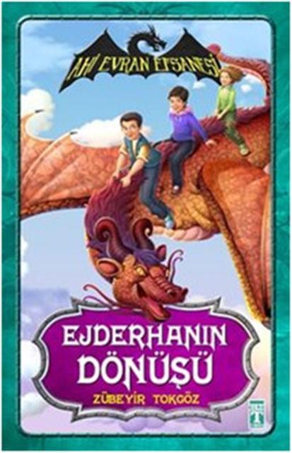Ahi Evran Efsanesi Ejderhanın Dönüşü