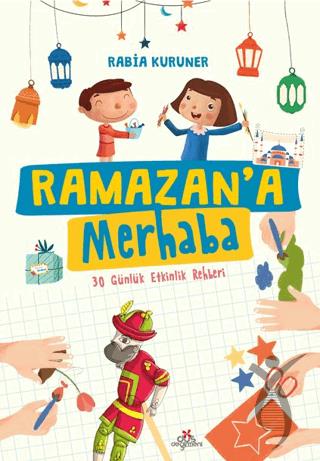 Ramazan a Merhaba 30 Günlük Etkinlik Rehberi