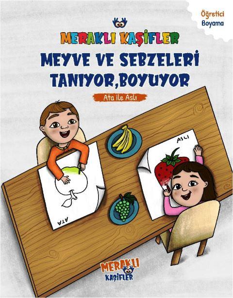 Meraklı Kaşifler Meyve ve Sebzeleri Tanıyor Boyuyor Ata İle Aslı