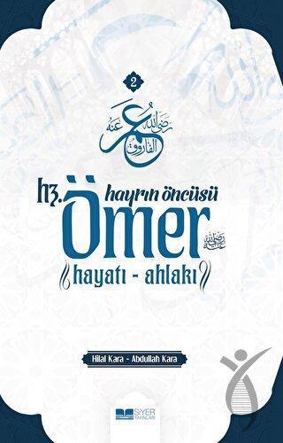 Hayrın Öncüsü Hz Ömer Hayatı Ahlakı