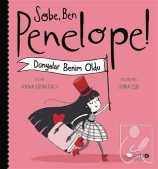 Sobe Ben Penelope Dünyalar Benim Oldu