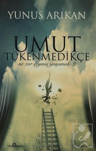 Umut Tükenmedikçe