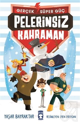 Pelerinsiz Kahraman Gerçek Süper Güç 1