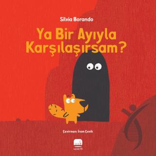 Ya Bir Ayıyla Karşılaşırsam