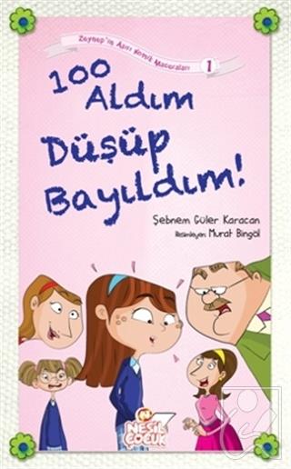 100 Aldım Düşüp Bayıldım