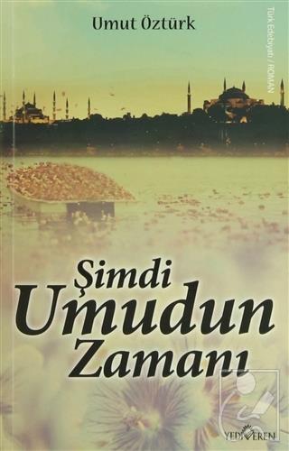 Şimdi Umudun Zamanı
