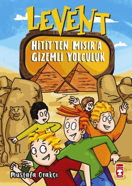 Levent Hitit ten Mısır a Gizemli Yolculuk