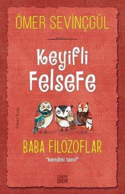 Baba Filozoflar Keyifli Felsefe