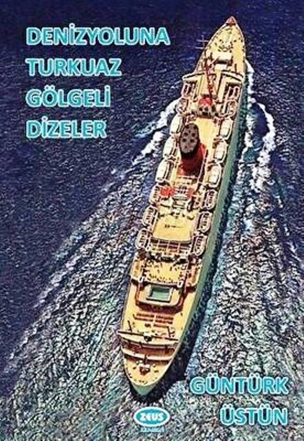 Denizyoluna Turkuaz Gölgeli Dizeler