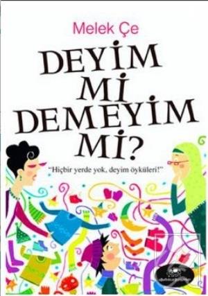 Deyim mi Demeyim mi