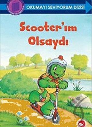 Scooter ım Olsaydı