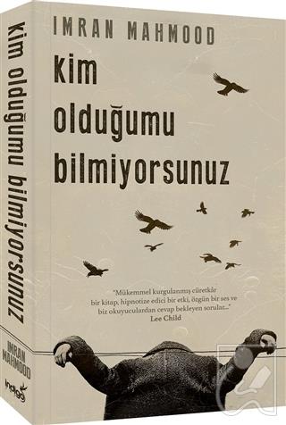 Kim Olduğumu Bilmiyorsunuz