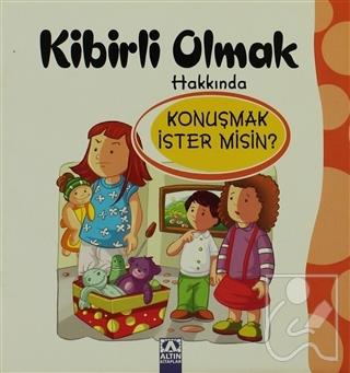 Kibirli Olmak Hakkında Konuşmak İster misin