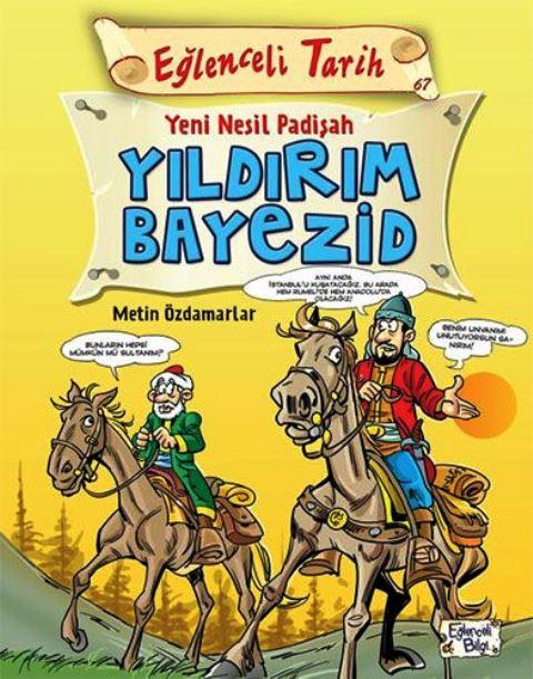 Yeni Nesil Padişah Yıldırım Bayezid