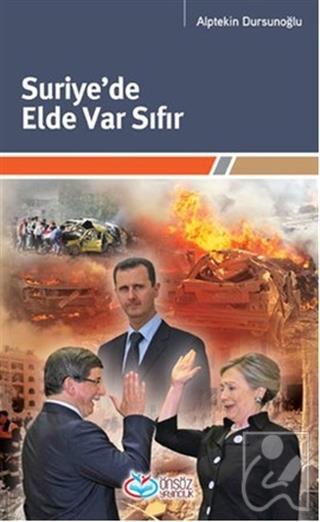 Suriye de Elde Var Sıfır