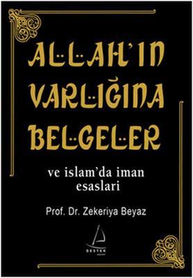 Allah ın Varlığına Belgeler ve İslam da İman Esasları