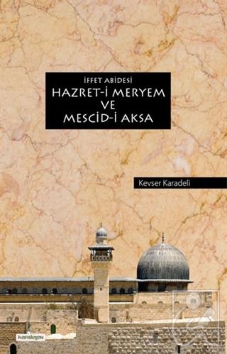 İffet Abidesi Hazret i Meryem ve Mescid i Aksa