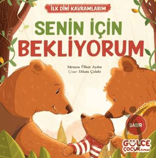 Senin İçin Bekliyorum İlk Dini Kavramlarım Sabır