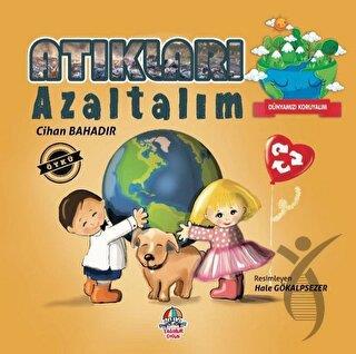 Dünyamızı Koruyalım Atıkları Azaltalım