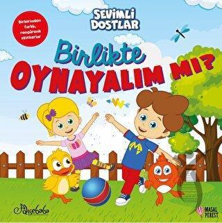 Birlikte Oynayalım Mı Sevimli Dostlar