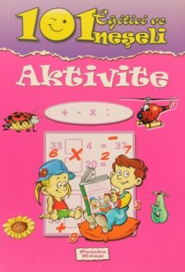 101 Eğitici ve Neşeli Aktivite Pembe Kitap