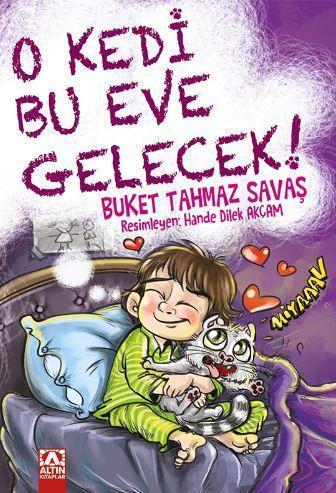 O Kedi Bu Eve Gelecek
